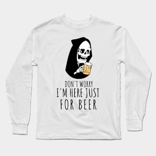 Funny skeleton just wants to drink beer Long Sleeve T-Shirt